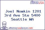 Joel Nomkin 1201 3rd Ave Ste 5400 Seattle WA