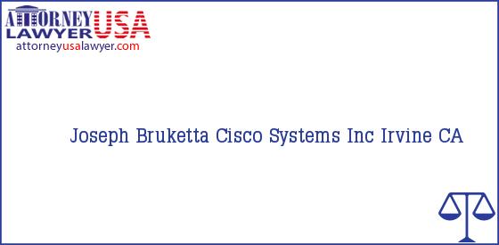 Telephone, Address and other contact data of Joseph Bruketta, Irvine, CA, USA