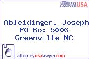 Ableidinger, Joseph PO Box 5006 Greenville NC