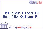 Blucher Lines PO Box 550 Quincy FL