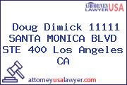 Doug Dimick 11111 SANTA MONICA BLVD STE 400 Los Angeles CA