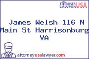 James Welsh 116 N Main St Harrisonburg VA