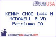 KENNY CHOO 1440 N MCDOWELL BLVD Petaluma CA
