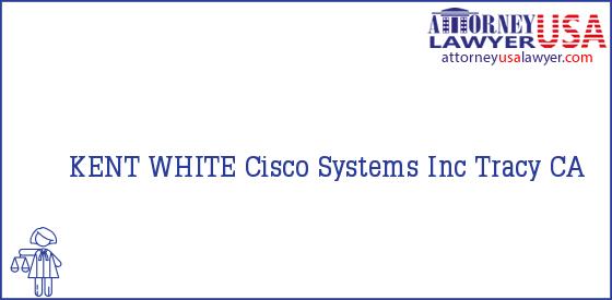 Telephone, Address and other contact data of KENT WHITE, Tracy, CA, USA