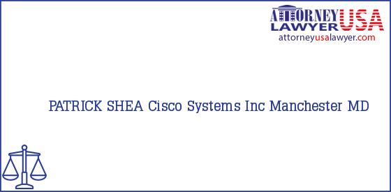 Telephone, Address and other contact data of PATRICK SHEA, Manchester, MD, USA
