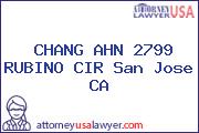 CHANG AHN 2799 RUBINO CIR San Jose CA