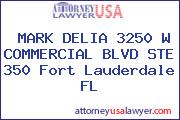 MARK DELIA 3250 W COMMERCIAL BLVD STE 350 Fort Lauderdale FL