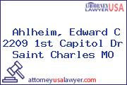 Ahlheim, Edward C 2209 1st Capitol Dr Saint Charles MO