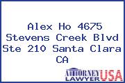 Alex Ho 4675 Stevens Creek Blvd Ste 210 Santa Clara CA