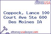 Coppock, Lance 100 Court Ave Ste 600 Des Moines IA