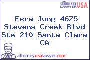 Esra Jung 4675 Stevens Creek Blvd Ste 210 Santa Clara CA