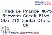 Freddie Prince 4675 Stevens Creek Blvd Ste 210 Santa Clara CA