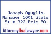 Joseph Aguglia, Manager 1001 State St # 322 Erie PA