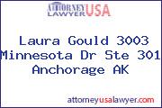 Laura Gould 3003 Minnesota Dr Ste 301 Anchorage AK