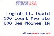 Luginbill, David 100 Court Ave Ste 600 Des Moines IA