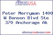 Peter Merryman 1400 W Benson Blvd Ste 370 Anchorage Ak