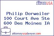 Philip Dorweiler 100 Court Ave Ste 600 Des Moines IA