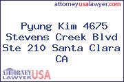Pyung Kim 4675 Stevens Creek Blvd Ste 210 Santa Clara CA