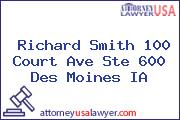 Richard Smith 100 Court Ave Ste 600 Des Moines IA
