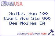 Seitz, Sue 100 Court Ave Ste 600 Des Moines IA