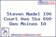 Steven Nadel 100 Court Ave Ste 600 Des Moines IA