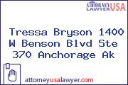 Tressa Bryson 1400 W Benson Blvd Ste 370 Anchorage Ak