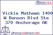 Vickie Mathews 1400 W Benson Blvd Ste 370 Anchorage AK