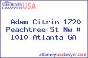Adam Citrin 1720 Peachtree St Nw # 1010 Atlanta GA
