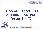 Chapa, Irma 111 Soledad St San Antonio TX