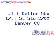 Jill Keller 555 17th St Ste 2700 Denver CO