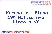 Karabatos, Elena 190 Willis Ave Mineola NY