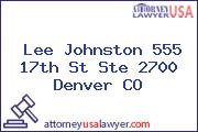 Lee Johnston 555 17th St Ste 2700 Denver CO