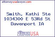 Smith, Kathi Ste 1034300 E 53Rd St Davenport IA