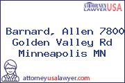 Barnard, Allen 7800 Golden Valley Rd Minneapolis MN