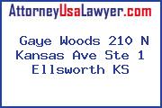 Gaye Woods 210 N Kansas Ave Ste 1 Ellsworth KS