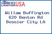 Willam Buffington 620 Benton Rd Bossier City LA