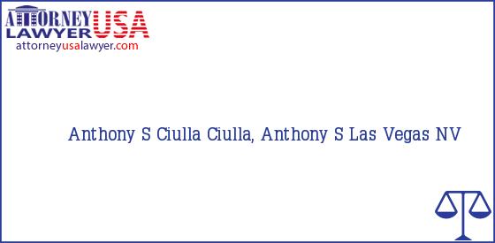 Telephone, Address and other contact data of Anthony S Ciulla, Las Vegas, NV, USA