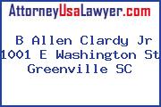 B Allen Clardy Jr 1001 E Washington St Greenville SC