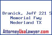 Branick, Jeff 221 S Memorial Fwy Nederland TX