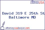 David 319 E 25th St Baltimore MD