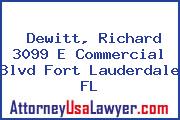 Dewitt, Richard 3099 E Commercial Blvd Fort Lauderdale FL