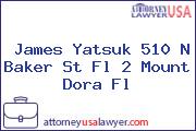 James Yatsuk 510 N Baker St Fl 2 Mount Dora Fl