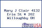 Mary J Clair 4132 Erie St # 202 Willoughby OH