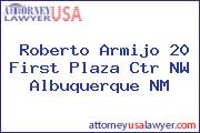 Roberto Armijo 20 First Plaza Ctr NW Albuquerque NM