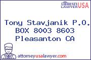 Tony Stavjanik P.O. BOX 8003 8603 Pleasanton CA
