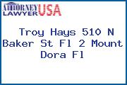 Troy Hays 510 N Baker St Fl 2 Mount Dora Fl