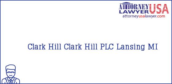 Telephone, Address and other contact data of Clark Hill, Lansing, MI, USA