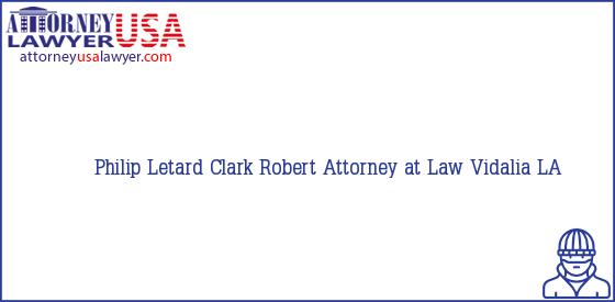 Telephone, Address and other contact data of Philip Letard, Vidalia, LA, USA