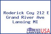 Roderick Coy 212 E Grand River Ave Lansing MI