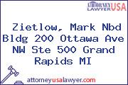 Zietlow, Mark Nbd Bldg 200 Ottawa Ave NW Ste 500 Grand Rapids MI